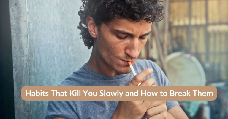 Habits That Kill You