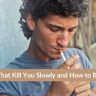 Habits That Kill You