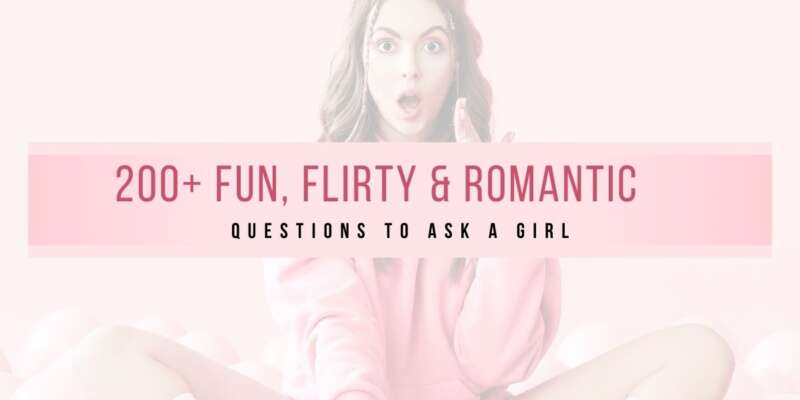 Questions to Ask a Girl